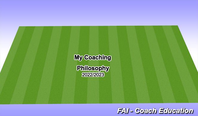 Football/Soccer Session Plan Drill (Colour): Coaching Philosophy